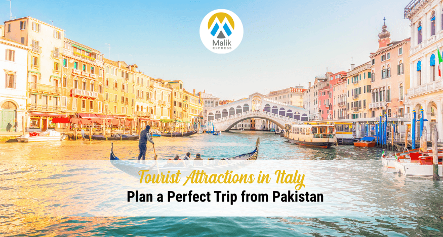 Top Tourist Attractions In Italy: 2025 Guide For Travellers From Pakistan
